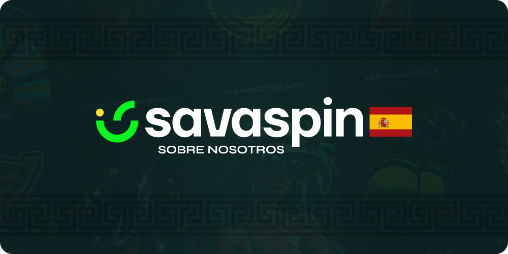 Acerca de Savaspin Casino y sus Características